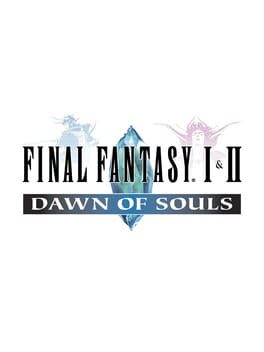 ปก Final Fantasy I & II: Dawn of Souls