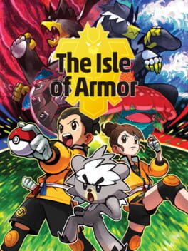 Pokémon Shield: The Isle of Armor