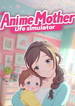 Anime Mother Life Simulator