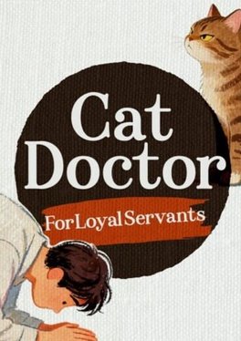 Cat Doctor: For Loyal Servants
