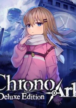 Chrono Ark: Deluxe Edition