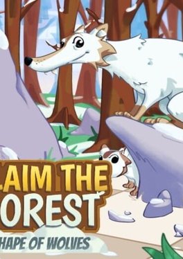 Claim the Forest: Shape of Wolves