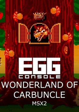 Eggconsole Wonderland of Carbuncle MSX2