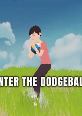 Enter the Dodgeball
