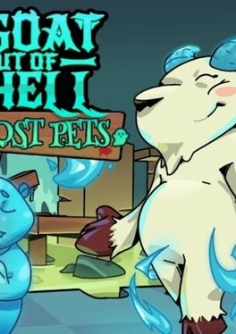 Goat Out Of Hell: Lost Pets