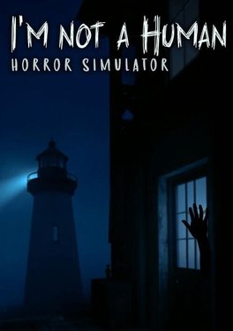 I'm not a Human: Horror Simulator