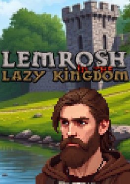 LeMrosh in the Lazy Kingdom