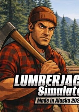 Lumberjack Simulator: Made in Alaska 2026