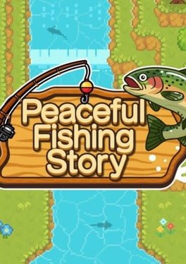 Peaceful Fishing Story