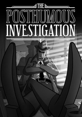 The Posthumous Investigation