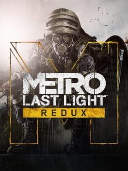 Metro: Last Light Redux