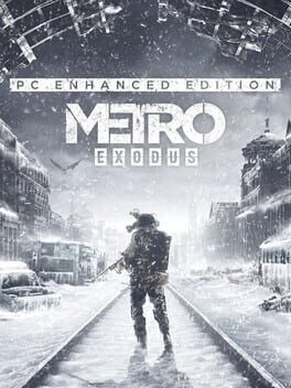 Metro Exodus: Enhanced Edition
