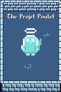 The Projet Poulet