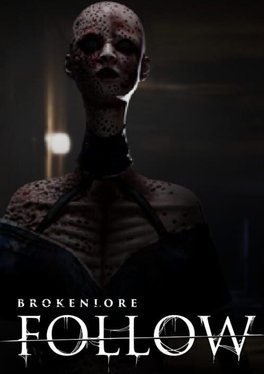 BrokenLore: Follow