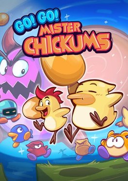 Go! Go! Mister Chickums