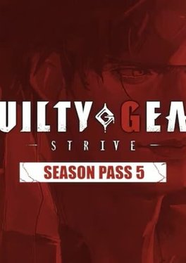 Guilty Gear: Strive - Season Pass 5