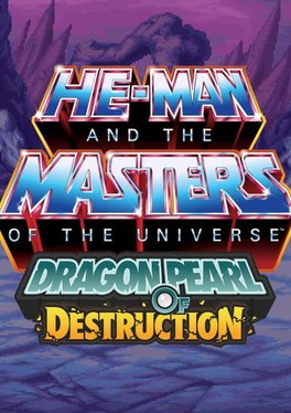 He-Man and the Masters of the Universe: Dragon Pearl of Destruction