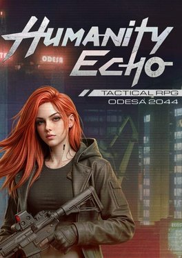 Humanity Echo: Cyberpunk Tactical RPG