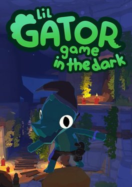 Lil Gator Game: In the Dark