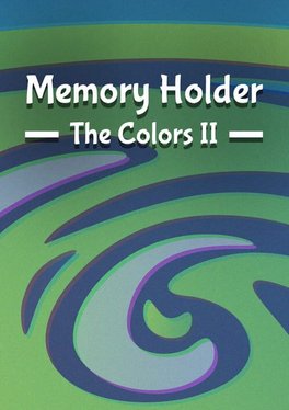 Memory Holders: The Colors II