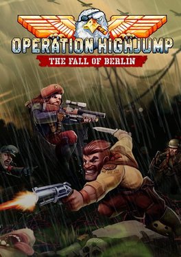 Operation Highjump: The Fall of Berlin