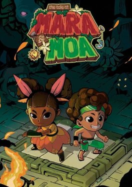 The Tale of Mara & Moa