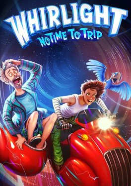 Whirlight: No Time To Trip