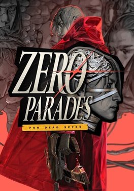 Zero Parades: For Dead Spies