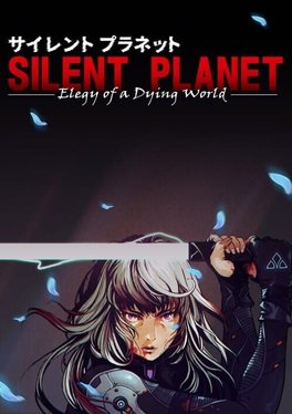 Silent Planet: Elegy of a Dying World